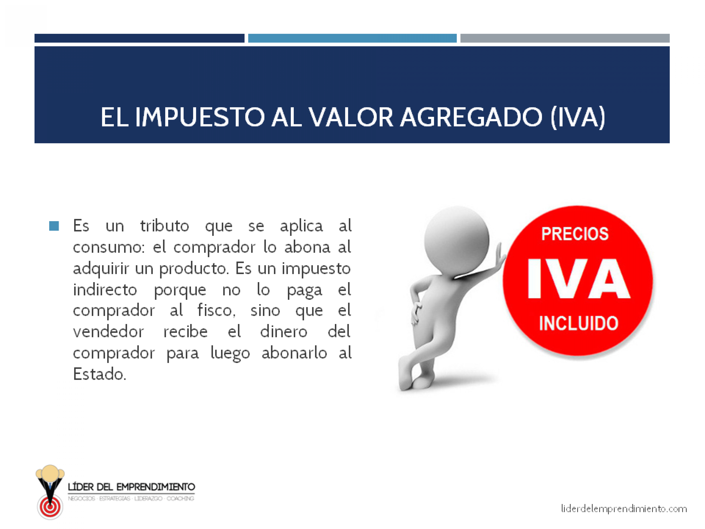 El Impuesto al Valor Agregado (IVA)