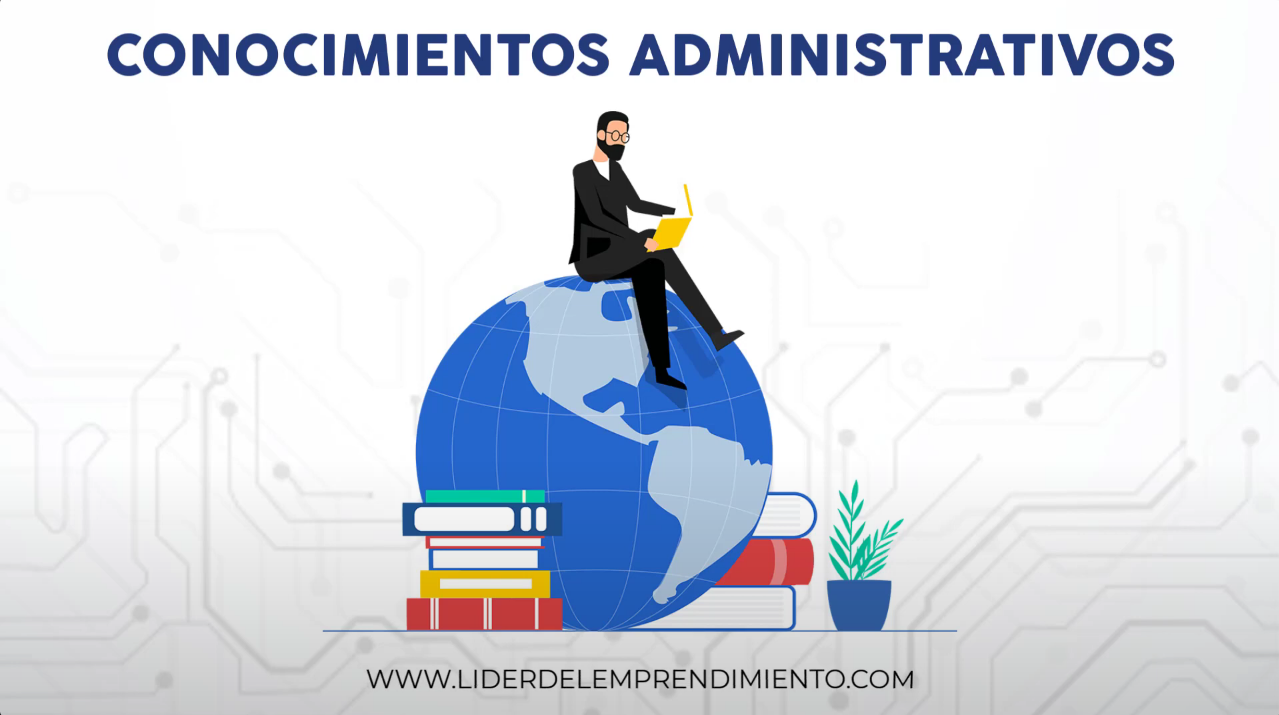Conocimientos administrativos
